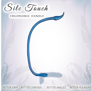 May include: A blue curved ergonomic handle with a tapered tip. The text Silc Touch ERGONOMIC HANDLE appears at the top, and the text BETTER GRIP BETTER CONTROL BETTER ANGLES BETTER PLEASURE is printed along the bottom of the image.
