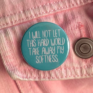 self care pin, softness, positivity quotes, trans rights badge, queer badge