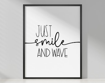 Just Smile and Wave Printable Wall Art