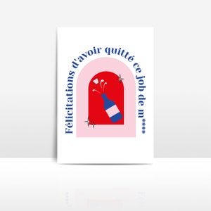 quitter travail - félicitations job de m*rde