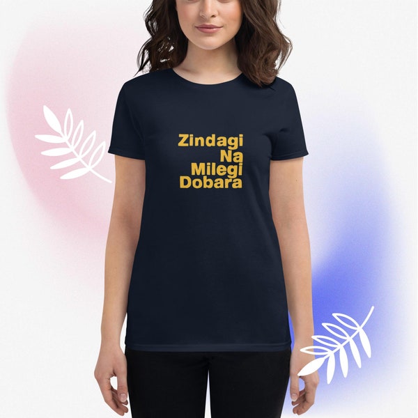 Women's Zindagi na milegi dobara bollywood t-shirt