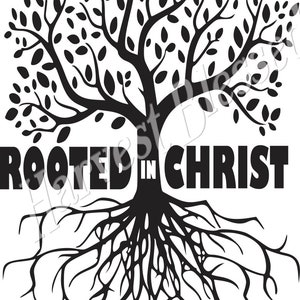Rooted In Christ Christian SVG Cut File