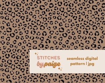 May include: A seamless digital pattern featuring a brown background with black leopard spots. The pattern is labeled "STITCHES by paige" in a white box with a pink and orange design.