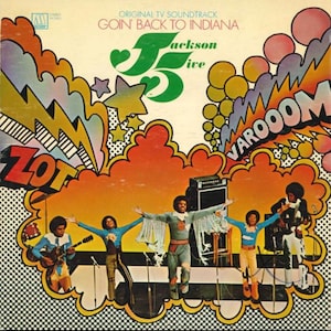 May include: A vintage record album cover featuring the Jackson 5, a popular music group from the 1970s. The cover features a colorful, psychedelic design with the band members performing on stage. The album title is "Goin' Back to Indiana" and the album is the original TV soundtrack.