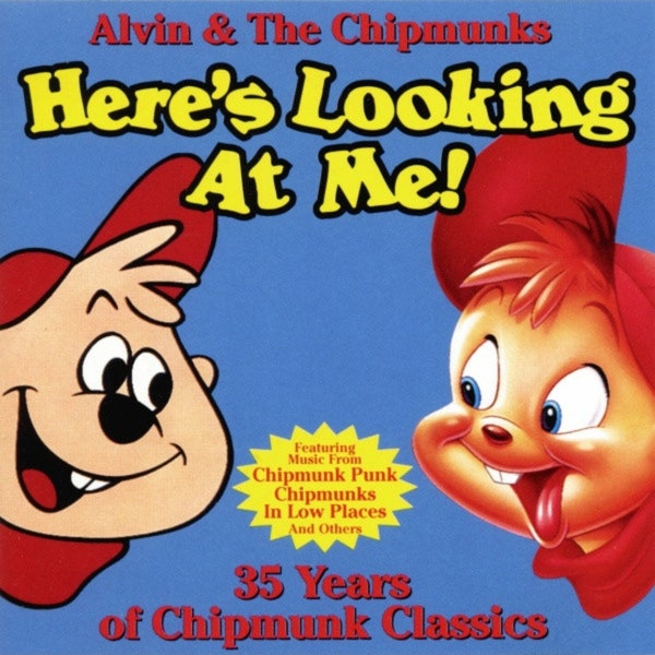 Alvin & The Chipmunks Here’s Looking at Me! CD