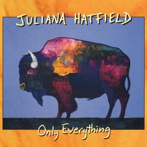 Julianna Hatfield Only Everything CD