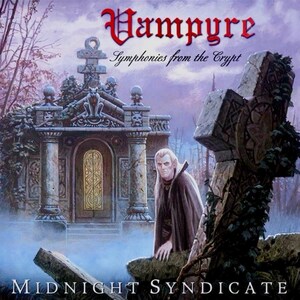 May include: Album cover art for "Vampyre: Symphonies from the Crypt" by Midnight Syndicate. The image features a gothic scene with a crypt, a vampire figure, and a large stone cross. The title is in red, gothic lettering.