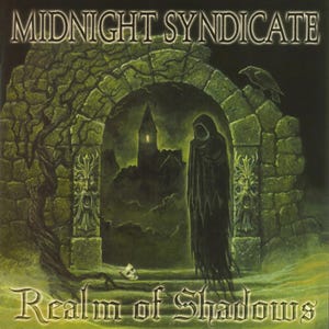 May include: Album cover art for "Realm of Shadows" by Midnight Syndicate. The image features a hooded figure in a dark archway, with a castle in the background. The color palette is dark green and black, with the band's name at the top.