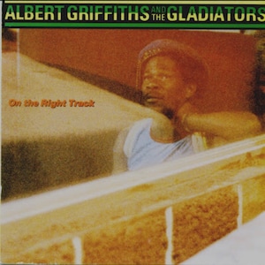 Albert Griffiths and the Gladiators On The Right Track LP