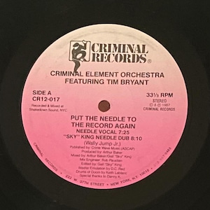 Criminal Element Orchestra ft Tim Bryant Put the Needle to the Record Again 12” Vinyl