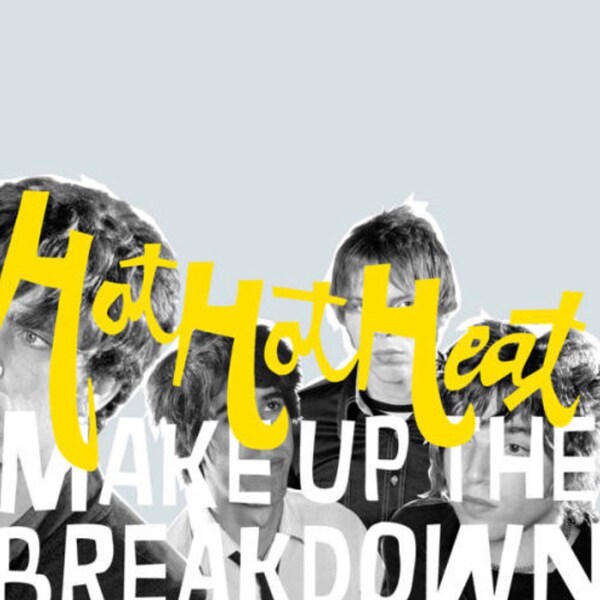 Hot Hot Heat Make Up the Breakdown CD