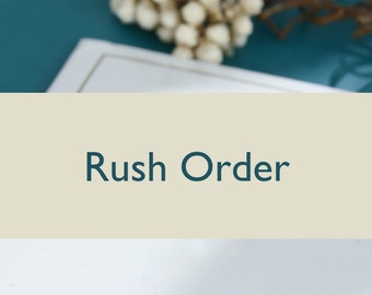 RUSH ORDER