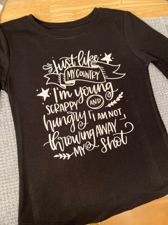 Kids Hamilton Shirt Just Like My Country My Shot Long Etsy