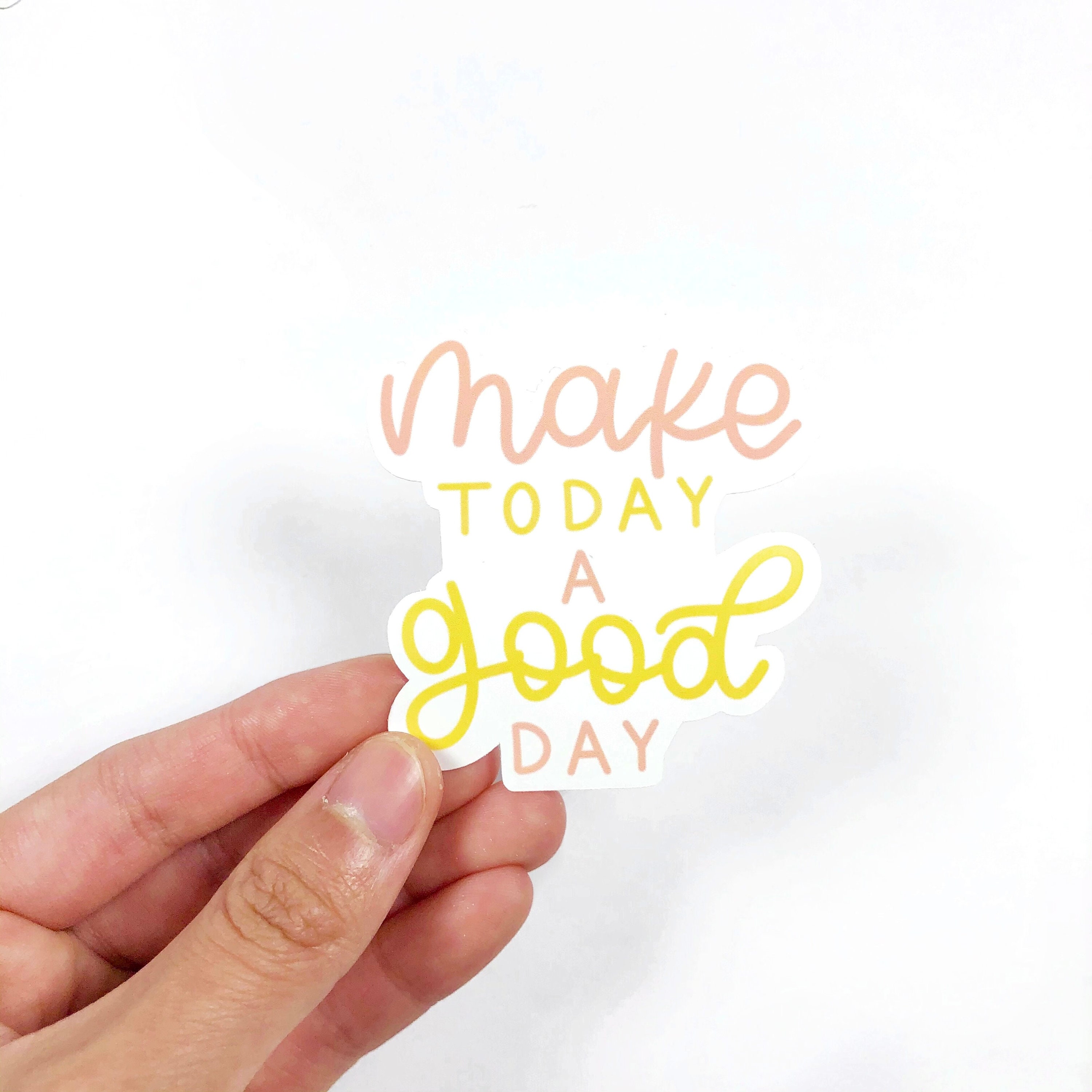 Make Today a Good Day Vinyl Die Cut Sticker | Etsy