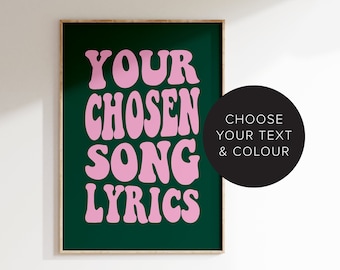 Custom Song Lyrics Print - Music Lyrics Poster - Favourite Song Gift - Choose your own Colour and Lyrics