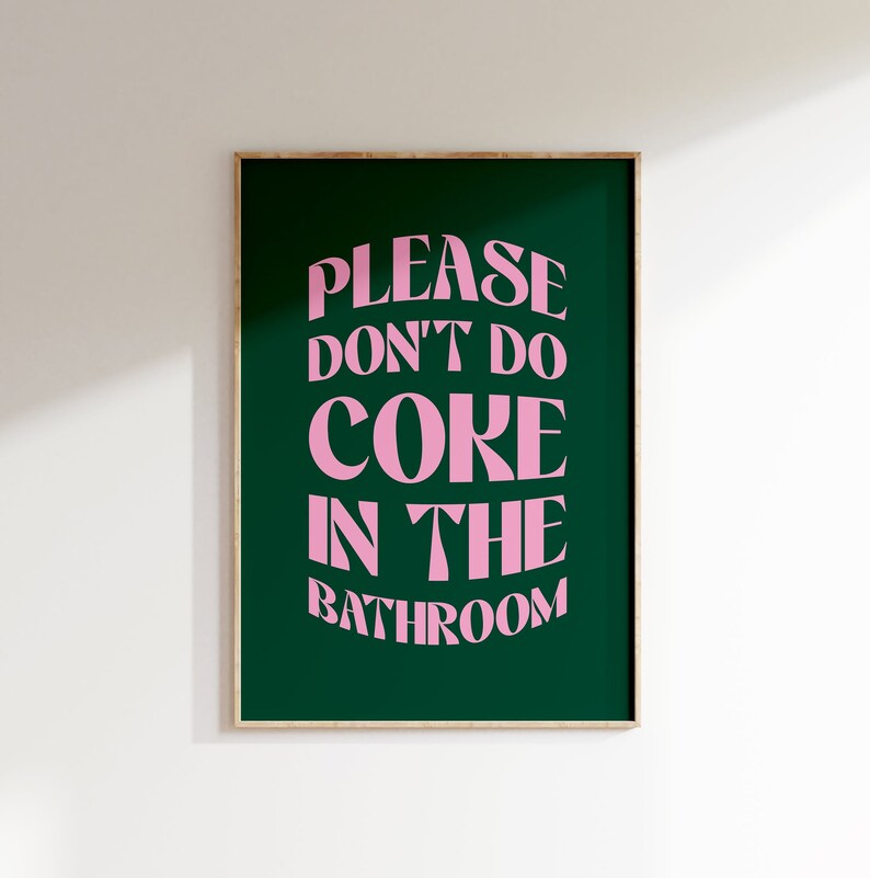 Don't do Coke in the Bathroom Print, Bathroom Decor, Funny Bathroom Quote, Typography Poster, Toilet Humour Prints