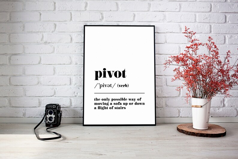 Pivot Definition Print Friends TV Show Gift Friends Poster Etsy