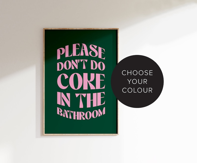 Don't do Coke in the Bathroom Print, Bathroom Decor, Funny Bathroom Quote, Typography Poster, Toilet Humour Prints