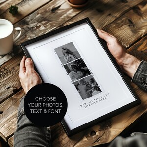May include: A black and white photo collage in a black frame with the text "DAD, MY FIRST AND FOREVER HERO."  The collage features four photos of a father and child.  The text "CHOOSE YOUR PHOTOS, TEXT & FONT" is in a circle below the frame.
