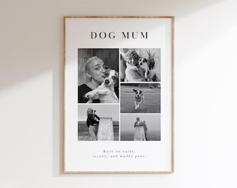 Dog Mum Photo Collage Print, Personalised Dog Gift, Custom Pet Picture Wall Art