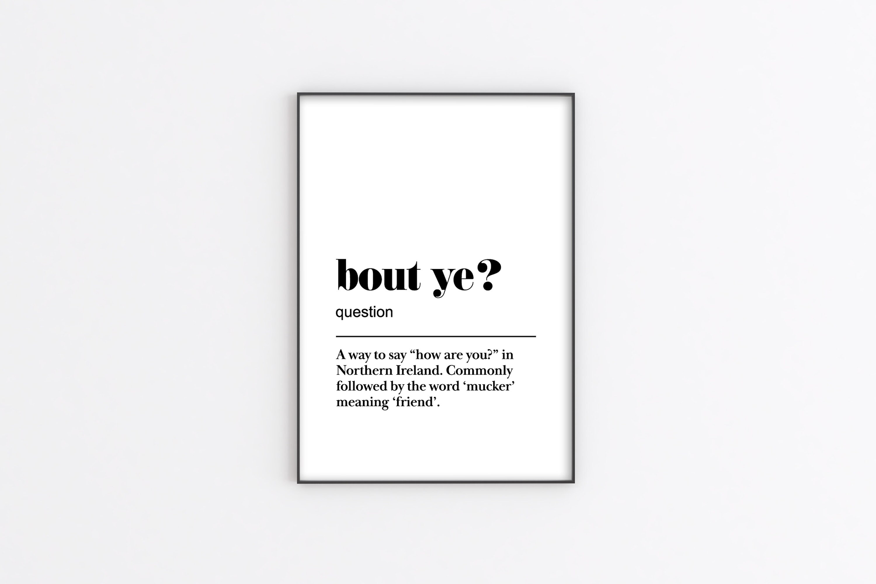 Bout Ye Definition Print Northern Ireland Slang Words Urban Etsy