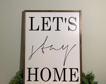 Lets Stay Home Wood Sign, Let's Stay Home Sign, Living Room Wall Decor, Living Room, Farmhouse Wall Decor, Sign Above Couch, Wood Sign