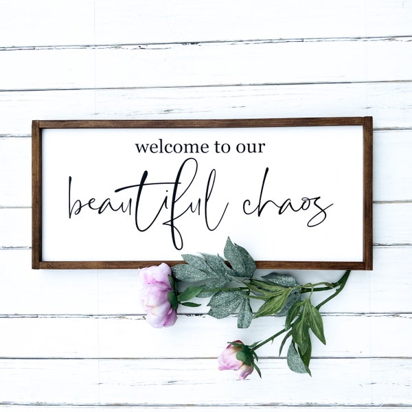 Welcome To Our Beautiful Chaos Farmhouse Wood Sign, Farmhouse Entryway Wood Sign, Welcome Sign, Rustic Home Decor, Farmhouse Family Sign