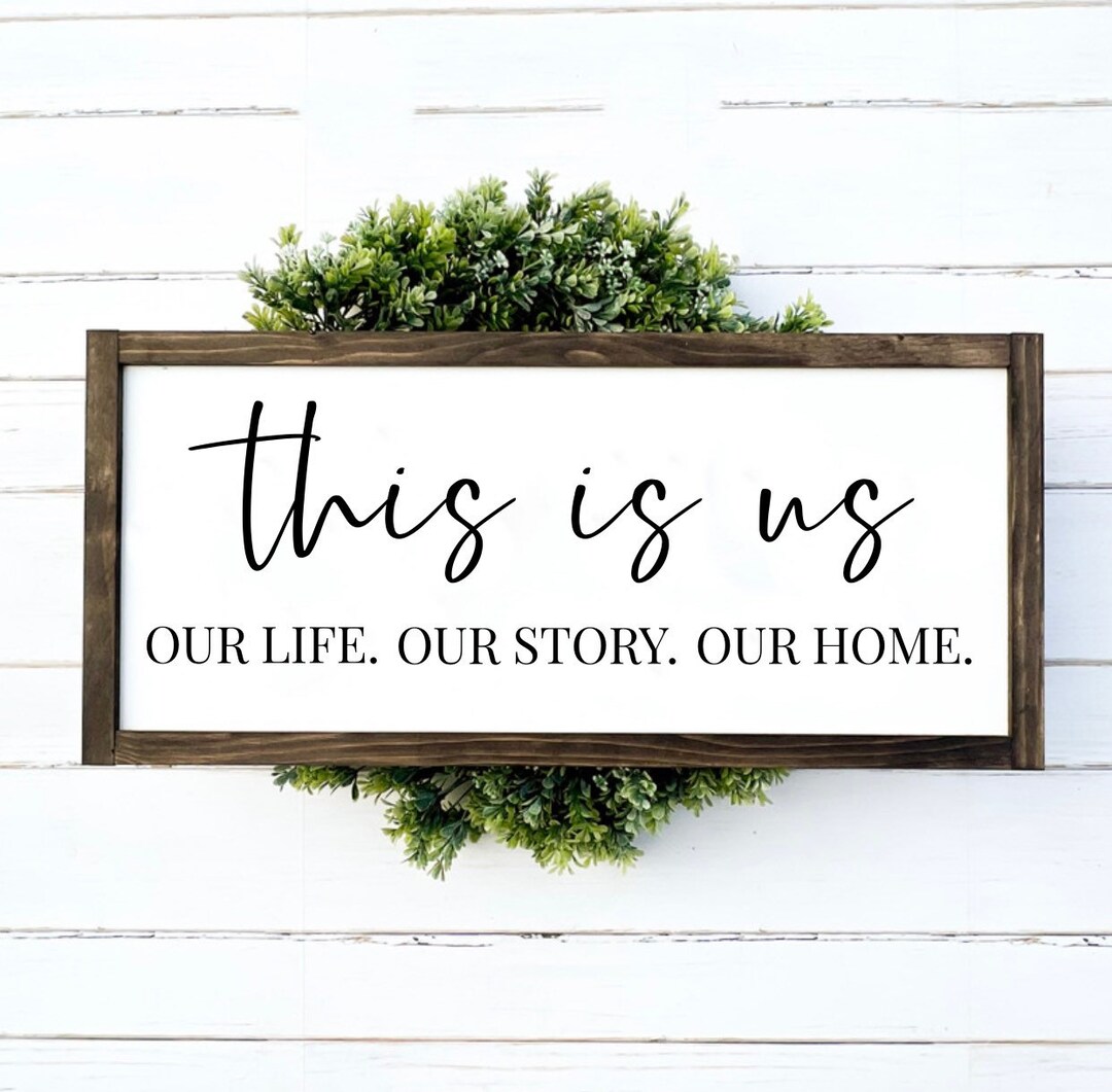 This is Us Wood Frame Sign, Our Life Our Story Our Home Country Rustic ...