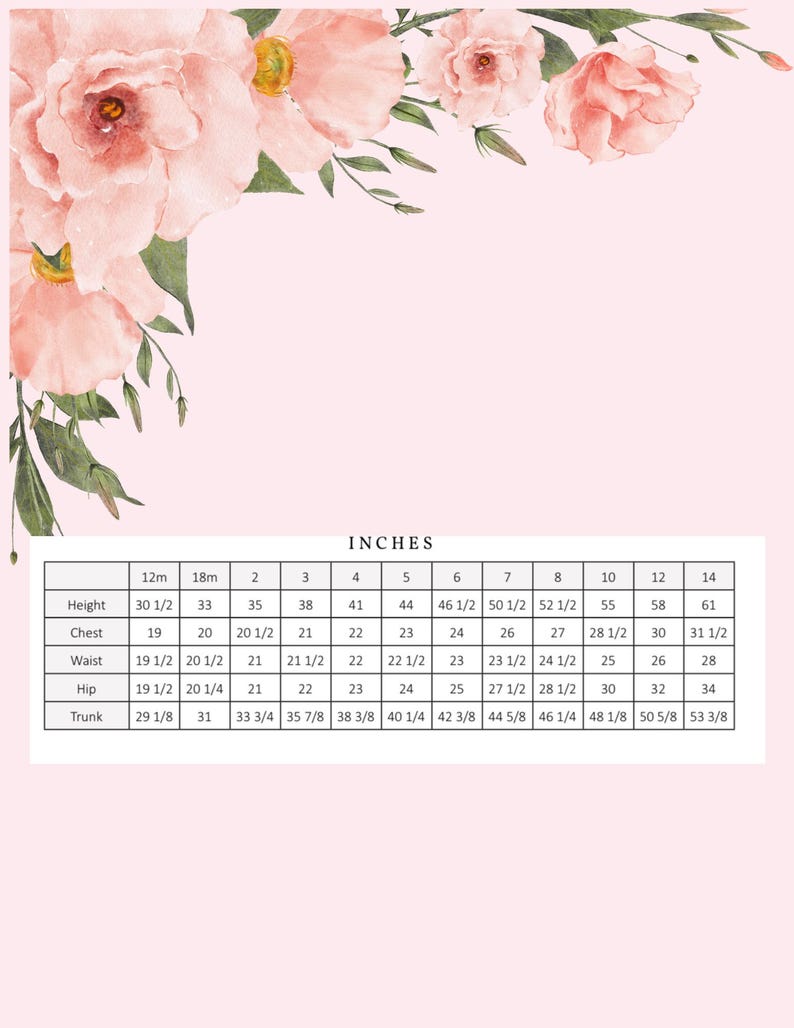 May include: A chart showing size measurements in inches for children's clothing. The chart includes measurements for height, chest, waist, hip, and trunk. The measurements are listed for sizes 12 months, 18 months, 2, 3, 4, 5, 6, 7, 8, 10, 12, and 14.