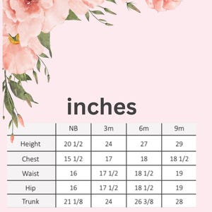 May include: A chart with measurements in inches for different sizes of baby clothing. The chart includes measurements for height, chest, waist, hip, and trunk. The sizes listed are NB, 3m, 6m, and 9m.