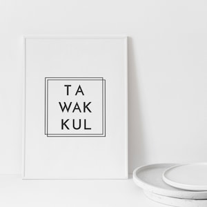 TAWAKKUL minimalistisches quadratisches Typografie Poster. Tawakal Trust Home Dekor druckbare Wandkunst, Arabisch Islamischer und skandinavischer Druckstil