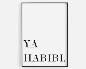 May include: Black and white printable wall art with the text "YA HABIBI." in a simple, modern font.