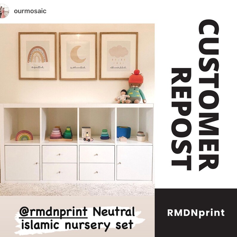 May include: A neutral Islamic nursery set featuring three framed prints with a rainbow, moon, and cloud design. The prints are above a white storage unit with toys and decor, including a wooden rainbow and stacking rings. The text on the prints reads "Bismillah", "Subhanallah", and "Alhamdulillah".