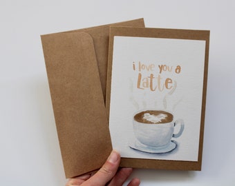 Watercolor ‘I Love You a Latte’ Card
