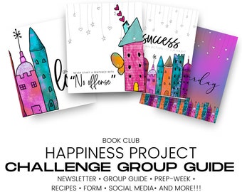 Happiness Project - 5 Week - Book Club Challenge Group Theme