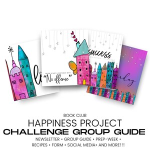 Happiness Project - 5 Week - Book Club Challenge Group Theme