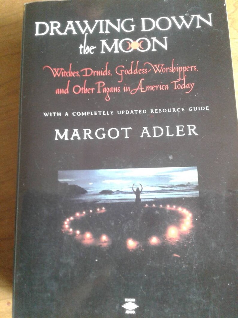 drawing down the moon by margot adler drawing down the moon by margot adler