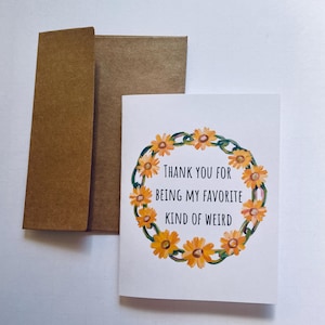 Merci d'être mon type préféré de carte d'ami bizarre, carte d'amour drôle pour meilleur ami ou partenaire romantique, carte de remerciement pour ami