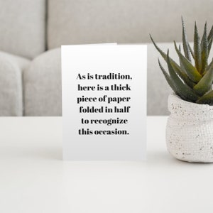 Any occasion funny greeting card, funny card for birthday, anniversary, promotion, Christmas - sarcastic greeting card for any occasion