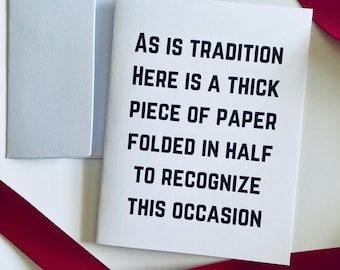 Sarcastic Graduation Card: Funny "As is tradition" Card