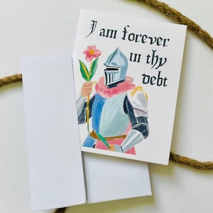 Tarjeta de agradecimiento de caballero medieval - Estoy eternamente en deuda contigo - Tarjeta de agradecimiento nerd - Tarjeta de agradecimiento renacentista - Tarjetas de agradecimiento únicas