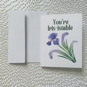 Tarjeta de amor con juego de palabras con flores Iris-istable para aniversario o día de San Valentín, tarjeta de amor divertida, dulce San Valentín, tarjeta de aniversario de primavera