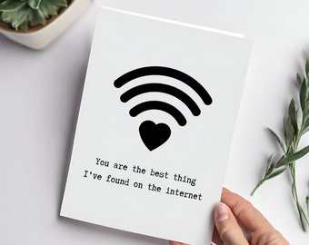 you are the best thing I’ve found on the Internet - anniversary card for couples who met online dating, dating app card, anniversary card