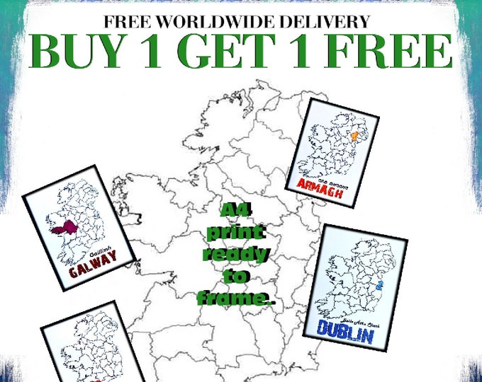 Buy 1 and get 1 Free Ireland county print.