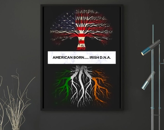 American born....Irish D.N.A - Meiriceánach a rugadh, Éireannach D.N.A (print)