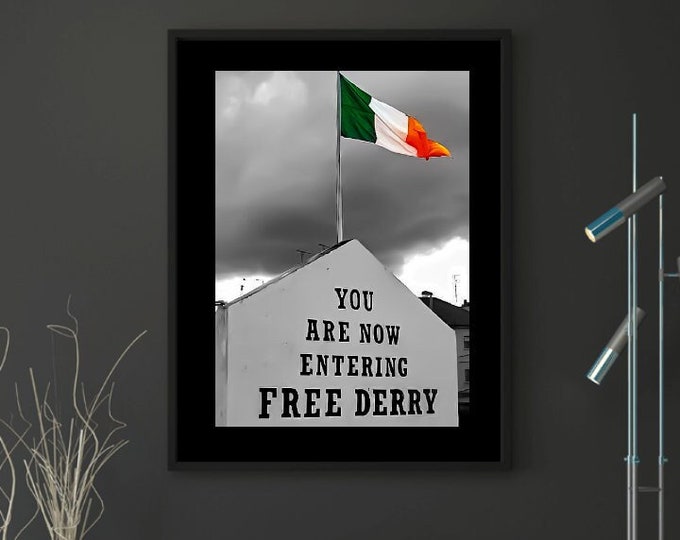 Free Derry print iconic picture black and white with coloured Tricolour of you are now entering free derry - Doire saor in aisce