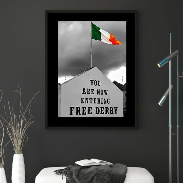 Free Derry print iconic picture black and white with coloured Tricolour of you are now entering free derry - Doire saor in aisce