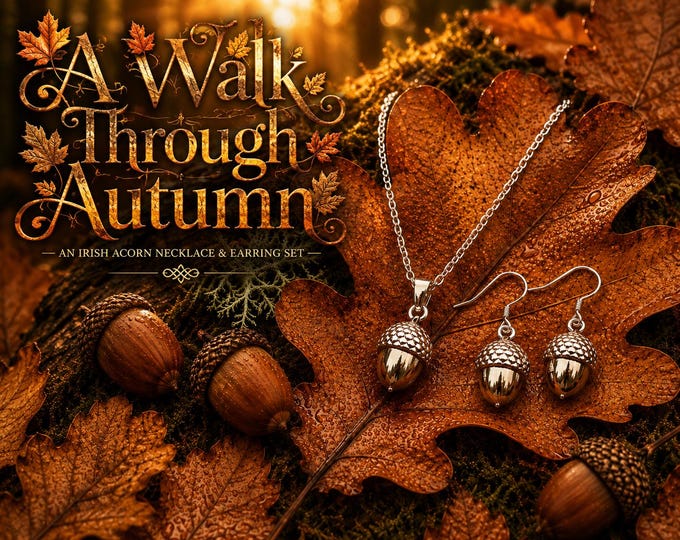 A Walk Through Autumn | Irish Acorn Necklace & Earrings | Oak Tree Jewellery | Autumn Jewellery