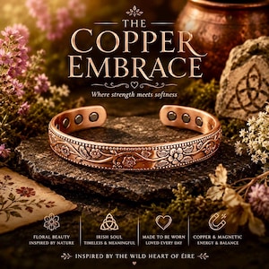 May include: A copper cuff bracelet featuring an embossed floral vine pattern and six circular magnetic inserts on the interior. The text "THE COPPER EMBRACE" and "Where strength meets softness" is displayed above the bracelet in the image.