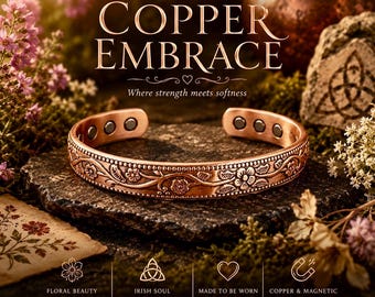 The Copper Embrace | Floral Copper Magnetic Cuff Bracelet | Celtic Inspired Copper Bangle
